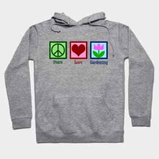 Peace Love Gardening Hoodie